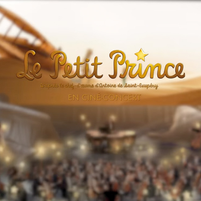 Le Petit Prince en ciné-concerty + PSE